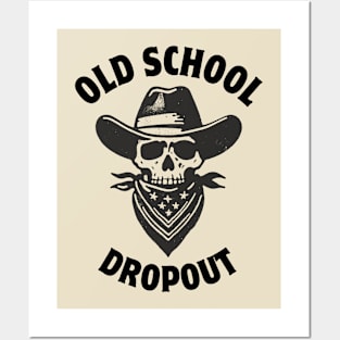 Old School Dropout Posters and Art